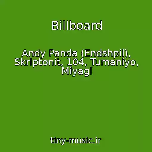 کاور آهنگ Billboard از Andy Panda (Endshpil), Skriptonit, 104, Tumaniyo, Miyagi
