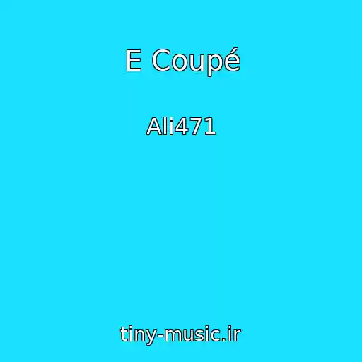 کاور آهنگ E Coupé از Ali471