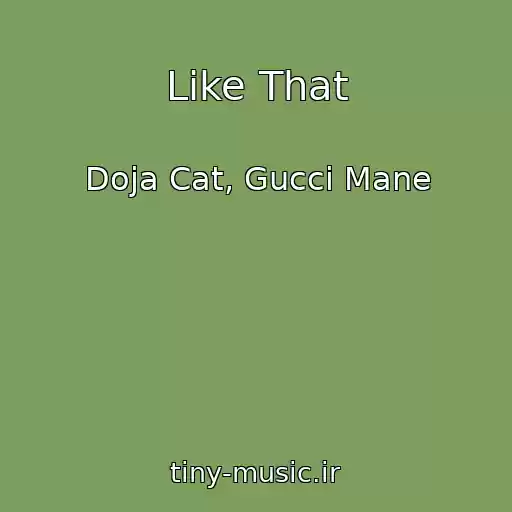 کاور آهنگ Like That از Doja Cat, Gucci Mane