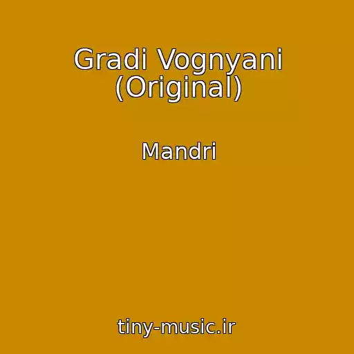 کاور آهنگ Gradi Vognyanі (Origіnal) از Mandri