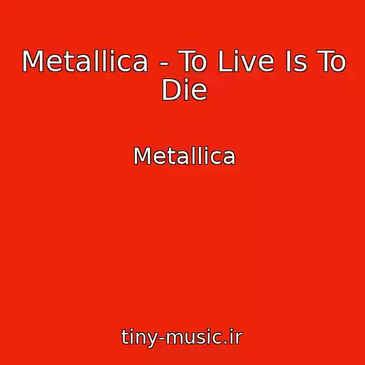 کاور آهنگ Metallica - To Live Is To Die از Metallica