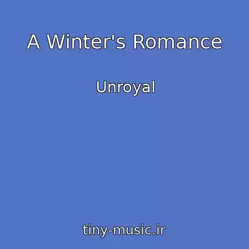 کاور آهنگ A Winter's Romance از Unroyal