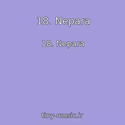 کاور آهنگ 18. Nepara از 18. Nepara