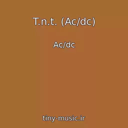 کاور آهنگ T.n.t. (Ac/dc) از Ac/dc