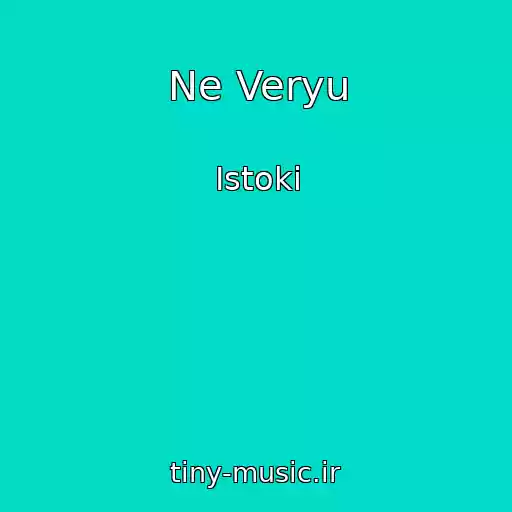 کاور آهنگ Ne Veryu از Istoki
