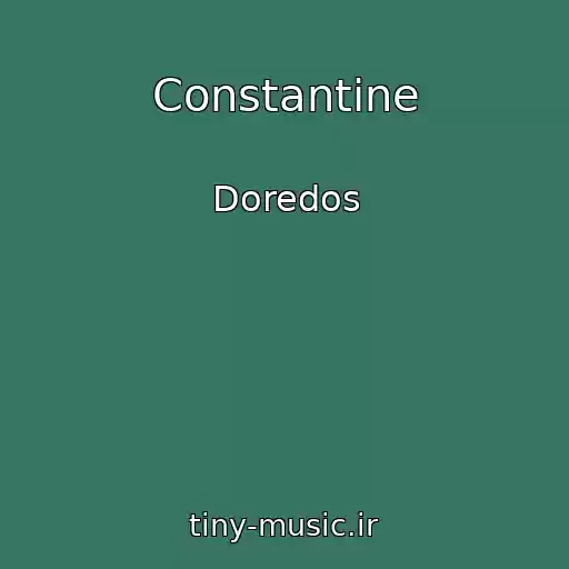 کاور آهنگ Constantine از Doredos