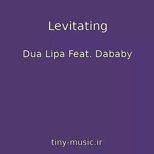 کاور آهنگ Levitating از Dua Lipa Feat. Dababy