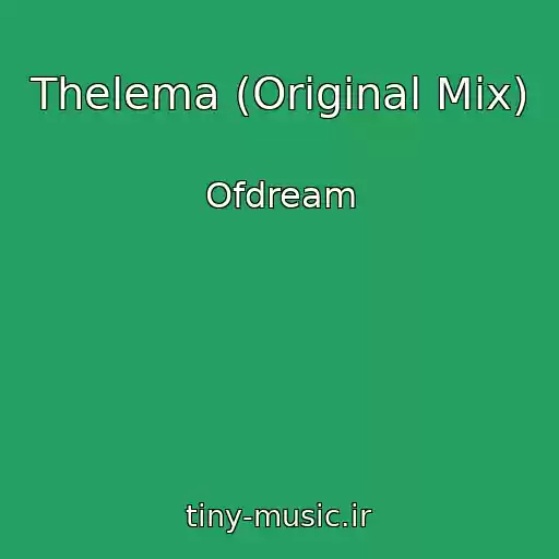 کاور آهنگ Thelema (Original Mix) از Ofdream