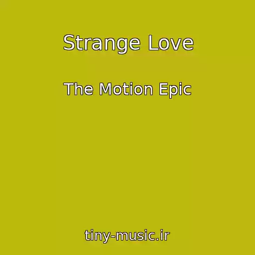 کاور آهنگ Strange Love از The Motion Epic