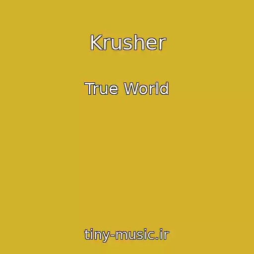 کاور آهنگ Krusher از True World