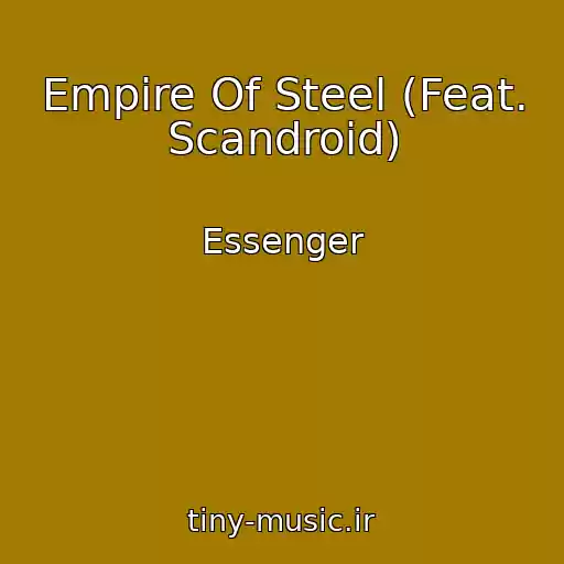 کاور آهنگ Empire Of Steel (Feat. Scandroid) از Essenger