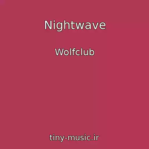 کاور آهنگ Nightwave از Wolfclub