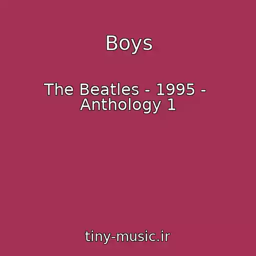 کاور آهنگ Boys از The Beatles - 1995 -  Anthology 1