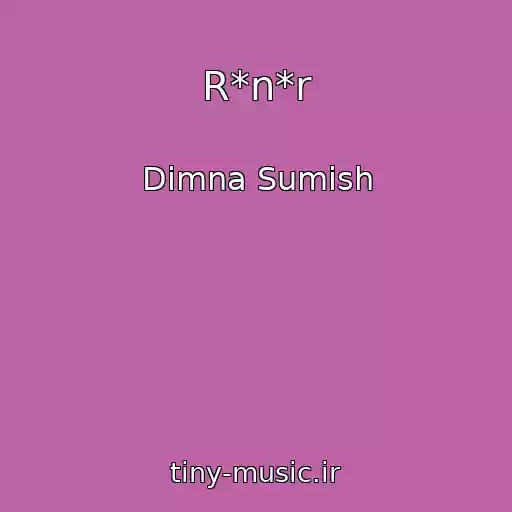 کاور آهنگ R*n*r از Dimna Sumіsh