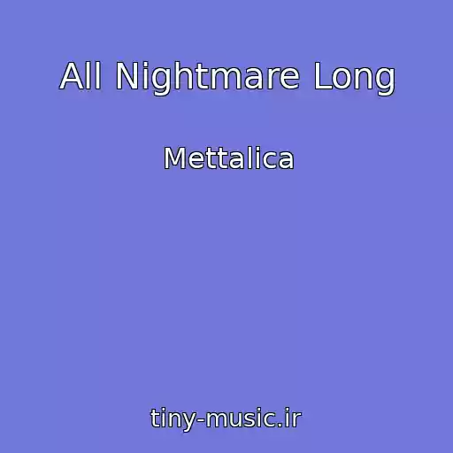 کاور آهنگ All Nightmare Long از Mettalica