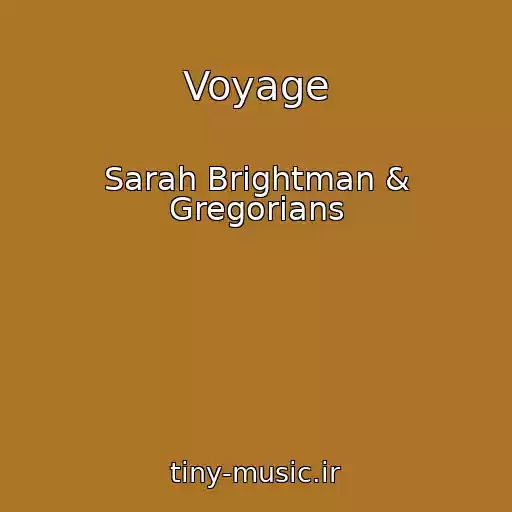 کاور آهنگ Voyage از Sarah Brightman & Gregorians