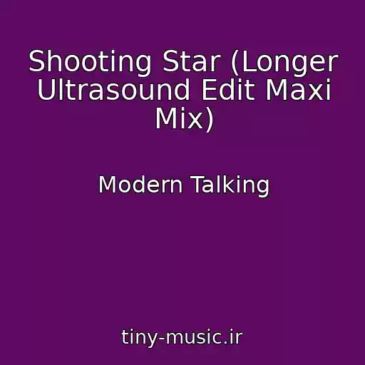 کاور آهنگ Shooting Star (Longer Ultrasound Edit Maxi Mix) از Modern Talking