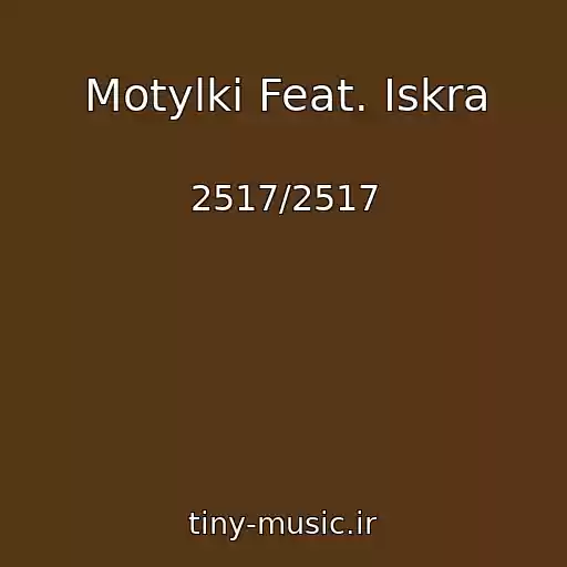 کاور آهنگ Motylki Feat. Iskra از 2517/2517