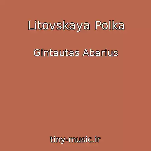 کاور آهنگ Litovskaya Polka از Gintautas Abarius
