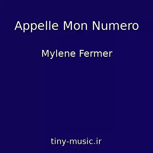 کاور آهنگ Appelle Mon Numero از Mylene Fermer