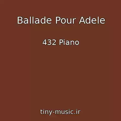 کاور آهنگ Ballade Pour Adele از 432 Piano