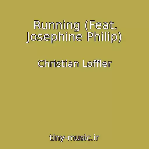 کاور آهنگ Running (Feat. Josephine Philip) از Christian Loffler