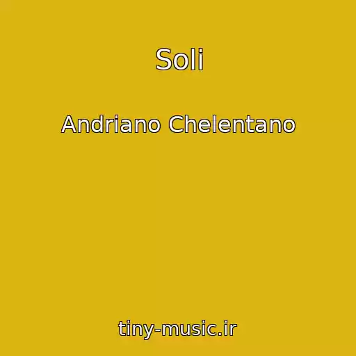 کاور آهنگ Soli از Andrіano Chelentano