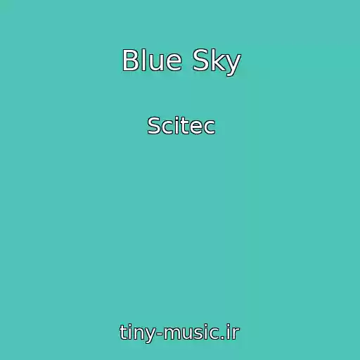 کاور آهنگ Blue Sky از Scitec