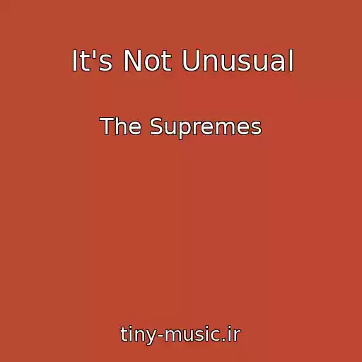 کاور آهنگ It's Not Unusual از The Supremes