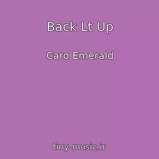 کاور آهنگ Back Lt Up از Caro Emerald