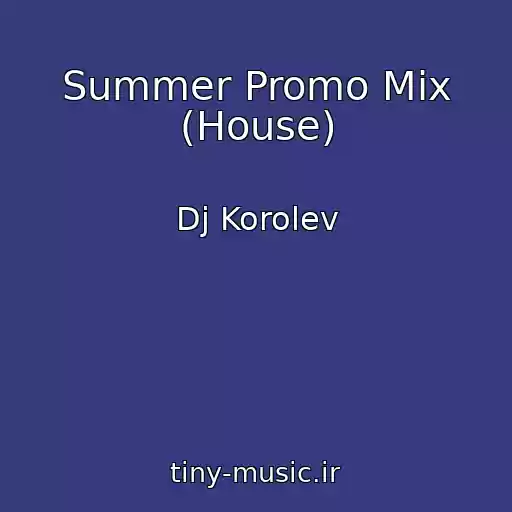 کاور آهنگ Summer Promo Mix (House) از Dj Korolev