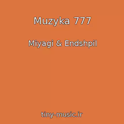 کاور آهنگ Muzyka 777 از Miyagi & Endshpil