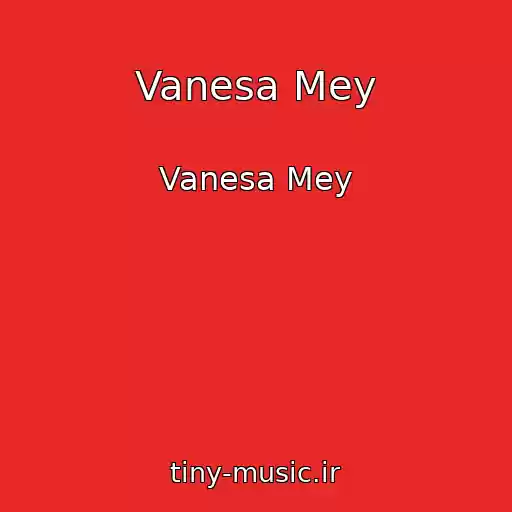کاور آهنگ Vanesa Mey از Vanesa Mey