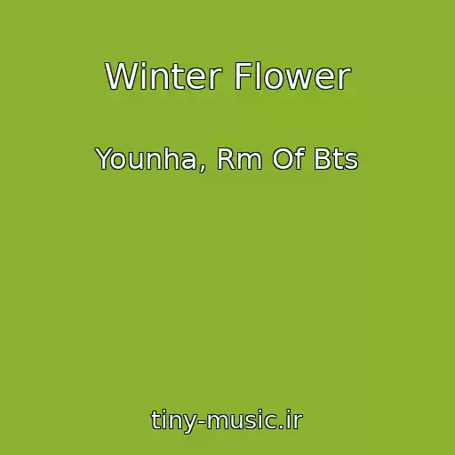 کاور آهنگ Winter Flower از Younha, Rm Of Bts