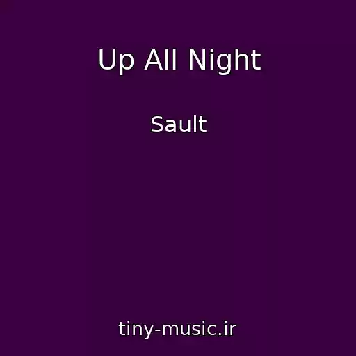 کاور آهنگ Up All Night از Sault
