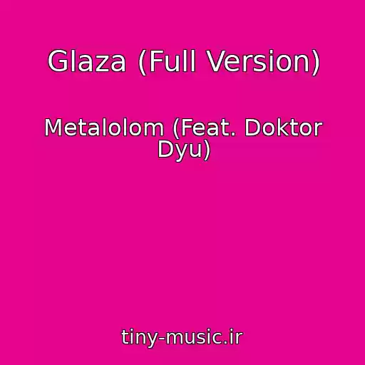 کاور آهنگ Glaza (Full Version) از Metalolom (Feat. Doktor Dyu)