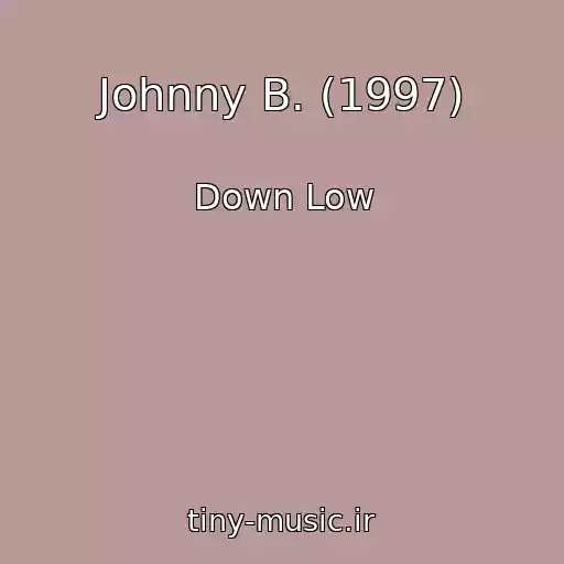 کاور آهنگ Johnny B. (1997) از Down Low