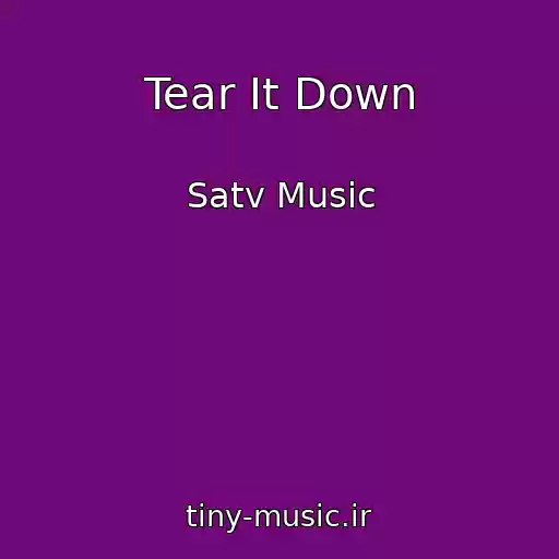 کاور آهنگ Tear It Down از Satv Music