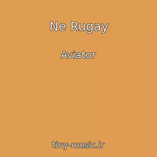 کاور آهنگ Ne Rugay از Aviator