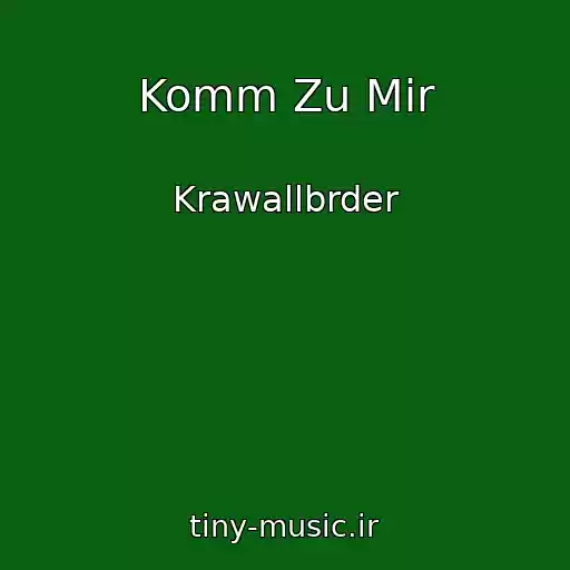 کاور آهنگ Komm Zu Mir از Krawallbrder