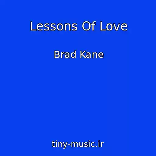 کاور آهنگ Lessons Of Love از Brad Kane