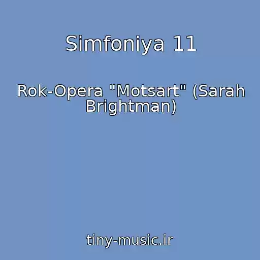 کاور آهنگ Simfoniya 11 از Rok-Opera "Motsart" (Sarah Brightman)