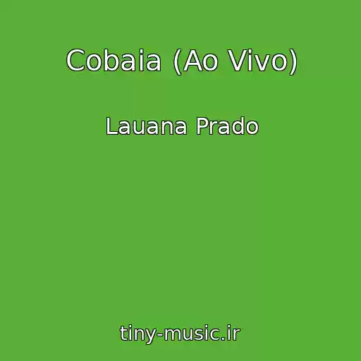 کاور آهنگ Cobaia (Ao Vivo) از Lauana Prado