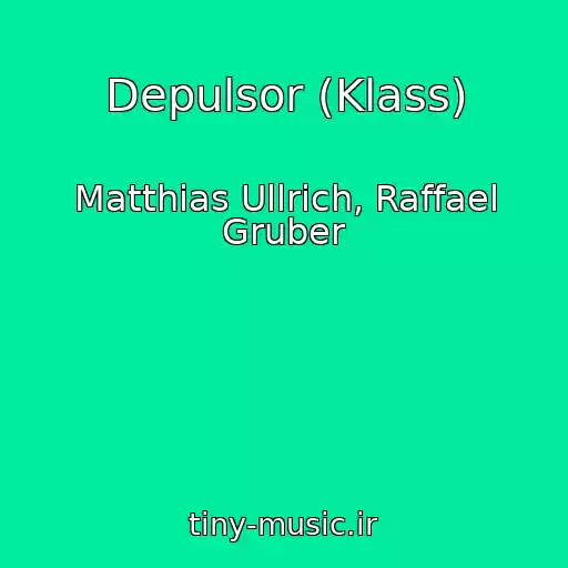 کاور آهنگ Depulsor (Klass) از Matthias Ullrich, Raffael Gruber