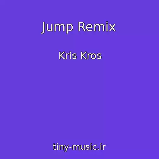 کاور آهنگ Jump Remix از Kris Kros