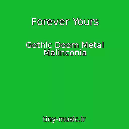 کاور آهنگ Forever Yours از Gothic Doom Metal Malinconia