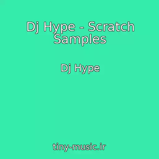کاور آهنگ Dj Hype - Scratch Samples از Dj Hype