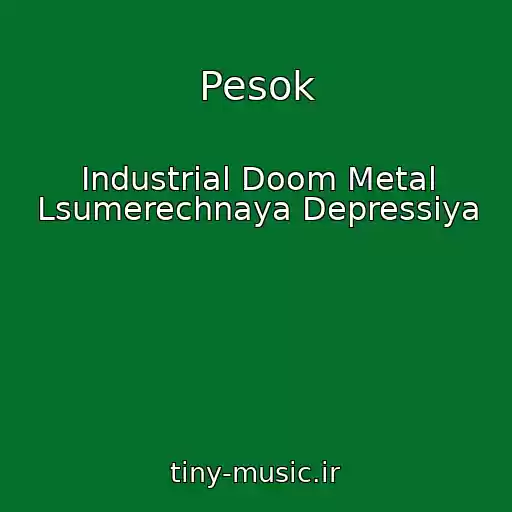 کاور آهنگ Pesok از Industrial Doom Metal Lsumerechnaya Depressiya