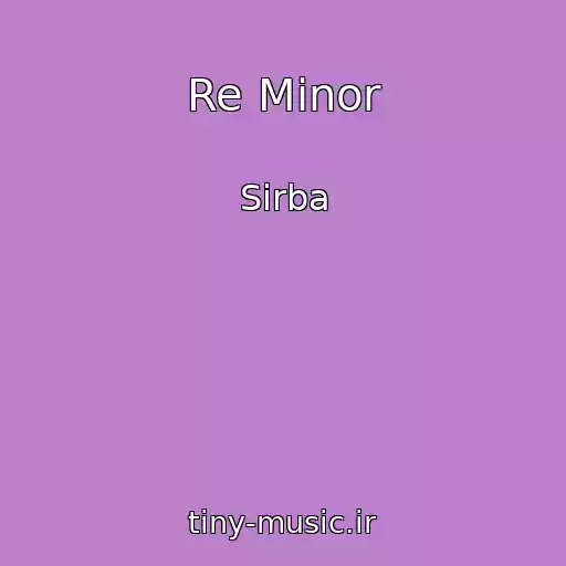 کاور آهنگ Re Minor از Sirba