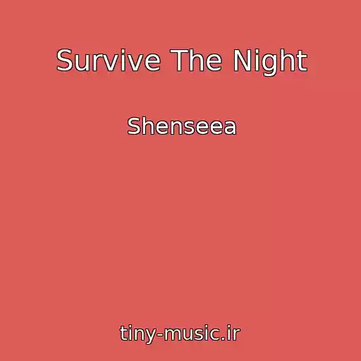 کاور آهنگ Survive The Night از Shenseea